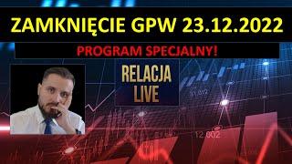 Co dalej z Wig20 i spółką? Zamknięcie GPW - analiza na żywo. 23.12.2022