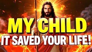 GOD SAYS- "THIS SAVED YOUR LIFE..."God Message Today~ Gods Message NowEP 44