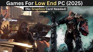 Top 7 Games For Low End PC (2GB/4GB) || No Graphic card needed ||