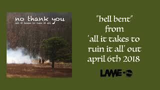 No Thank You - Hell Bent