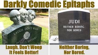 Darkly Comedic Epitaphs to Think About