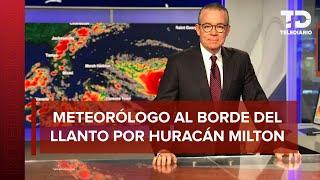 “Esto es simplemente horrible”: Meteorólogo "se quiebra" al hablar de la gravedad del huracán Milton