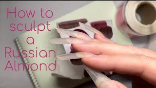 How to sculpt a Russian Almond using hard gel