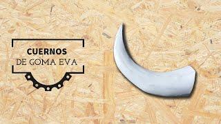 Cómo Hacer Cuernos de Goma EVA | How to Make EVA Foam Horns