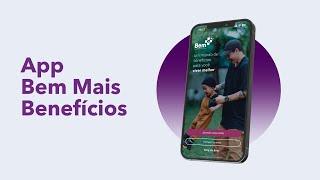 Conheça o aplicativo Bem Mais Benefícios