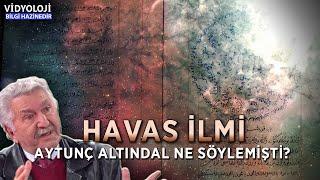 ÖĞRENMEMİZİ İSTEMİYORLAR! HAVAS İLMİ VE GERÇEKLER | AYTUNÇ ALTINDAL NE SÖYLEDİ?