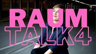 RAUM TALK NO 4 - Wie verbinde ich mich mit meinem Publikum?