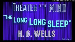 CBSRMT • "The Long Sleep" H. G. Wells • Himan Brown's Mystery Theater Revival • [remastered]