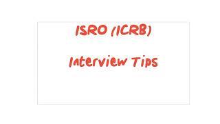 ISRO Interview Tips : Scientist/ Engineer : ICRB