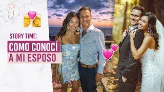 CÓMO CONOCÍ A MI ESPOSO I Nuestra Historia de Amor