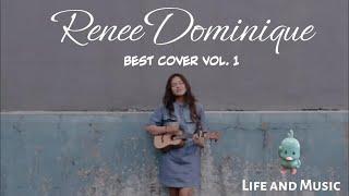 The Best of Renee Dominique Cover Playlist