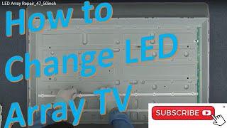 LED Array Repair_47_50inch