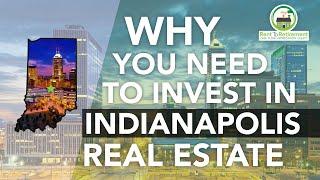 TOP REASON TO INVEST IN INDIANAPOLIS REAL ESTATE - Real Estate Market Highlight