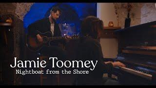 Jamie Toomey  -  Nightboat from the Shore