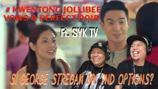 KWENTONG JOLLIBEE VOWS & PERFECT FIRST TIME WATCHING | SYK TV | KLIFF ACUSTA REACTS