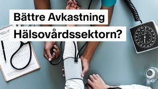 Hälsovårdssektorn Intressant för Investerare?