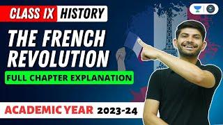 History | The French Revolution | Full Chapter Explanation | Digraj Singh Rajput