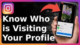 How To See Who Visits Your Instagram Profile