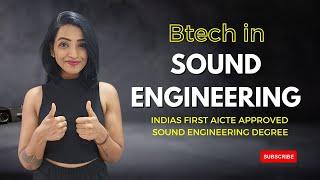 Exploring India's First Sound Engineering B.Tech/ BA Degree :Top Choice for High Paying Careers