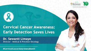 Cervical Cancer Awareness: Early Detection Saves Lives | Dr. Sewanti Limaye