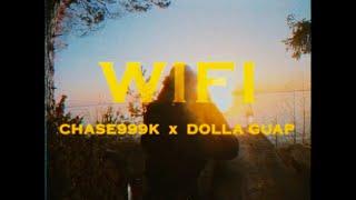 chase999k, Dolla Guap - WiFi