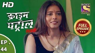 Crime Patrol Satark Season 2-क्राइम पेट्रोल सतर्क- Asliyat Part 2 - Ep 44-Full Episode-12th Sep,2019