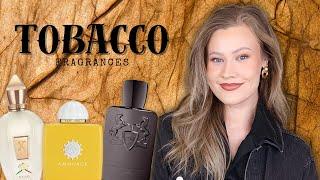 My Favorite Tobacco Fragrances