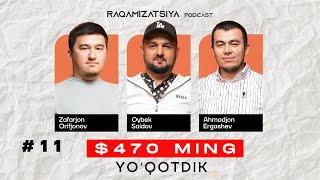 Biznesimiz $470 ming Zararga Kirdi? | Oybek Saidov | Raqamizatsiya Podcast