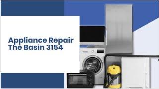 Appliance Repair The Basin 3154 | All Brands | Call Now: 1300 652 100