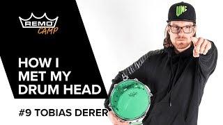 How I Met My Drum Head #9: Tobias Derer (UMC)