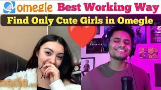 How to get only girls in Omegle | Best Working Way To Find Only Cute Girls in Omegle