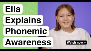 Ella Explains Phonemic Awareness