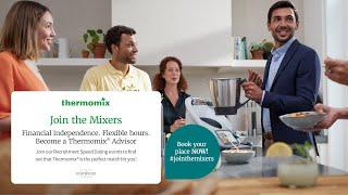 Join the Mixers!  Why not become a Thermomix Advisor & start your new career today