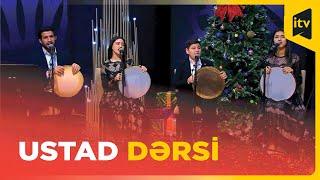 Ustad dərsi | Yeni il buraxılışı | Aytən Məhərrəmova