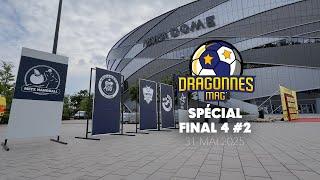 Dragonnes Mag' special Final 4 of Metz Handball in Budapest #2