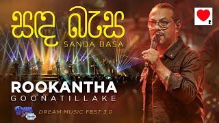 Rookantha - Sanda Basa (සඳ බැස) | LIVE at Dream Music Fest 3.0