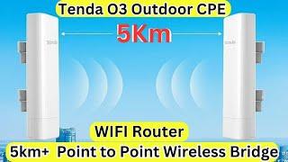 How to Setup Tenda O3 CPE 5km Point to Point Wireless Bridge