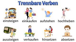 Deutsch Lernen| Trennbare Verben| Verben mit Beispielsätzen| Sprechen & Hören| A1-B1