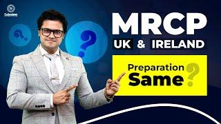 MRCP UK vs MRCPI (Ireland) General Medicine Preparation | SsAcademy