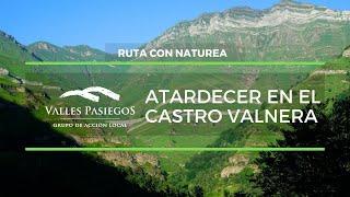 Que hacer en Cantabria ¡Rutas con NATUREA!  Atardecer en el CASTRO VALNERA  Valles Pasiegos