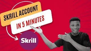 How to Create and Verify Skrill Account in Nigeria [2022 Guide]