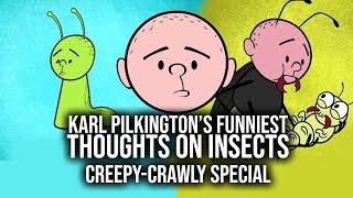 Karl Pilkington's Funniest Thoughts On Insects | Compilation, Creepy-Crawly Special