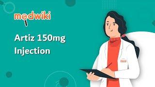 Artiz 150mg Injection | Uses, Work and How to take In English.