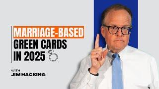 Marriage-Based Green Cards in 2025 