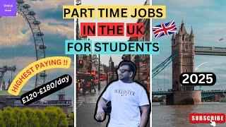 Best Part-Time Jobs In London UK for International Students | Top Student Jobs in 2025| #london #uk