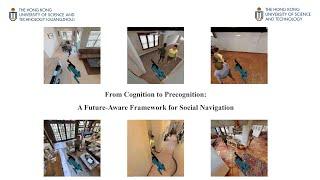 From Cognition to Precognition: A Future-Aware Framework for Social Navigation