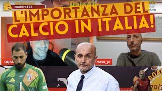 L'IMPORTANZA DEL CALCIO IN ITALIA!