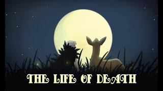 The Life of Death