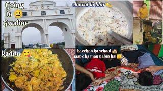 Going to Gwalior Barish ️ ke Karan bacche school nahin Gaye  Daily routine vlogs by~mrv...