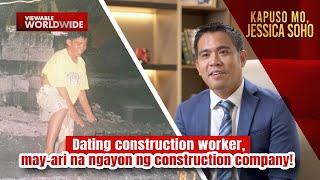 Dating construction worker, may-ari na ngayon ng construction company! | Kapuso Mo, Jessica Soho